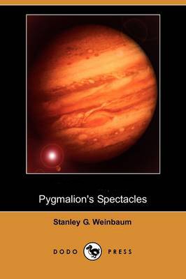 Pygmalion's Spectacles